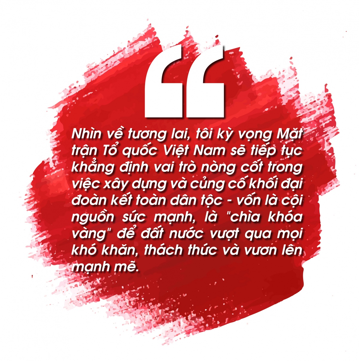 Cầu nối niềm tin, quy tụ sức mạnh đại đoàn kết toàn dân tộc