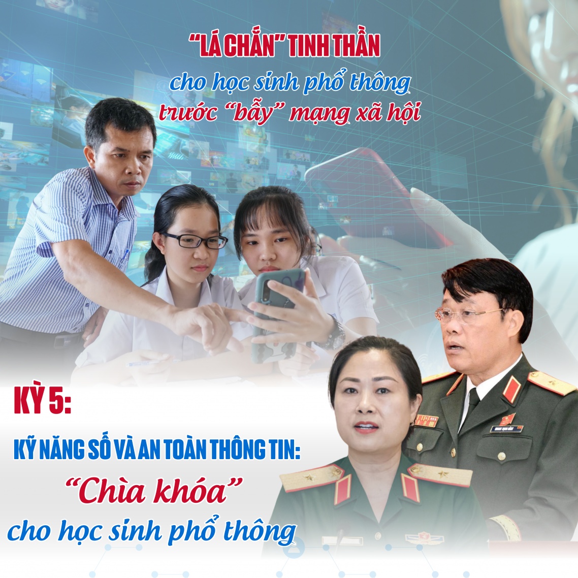 Kỳ 5 - Kỹ năng số và an toàn thông tin: “Chìa khóa” cho học sinh phổ thông