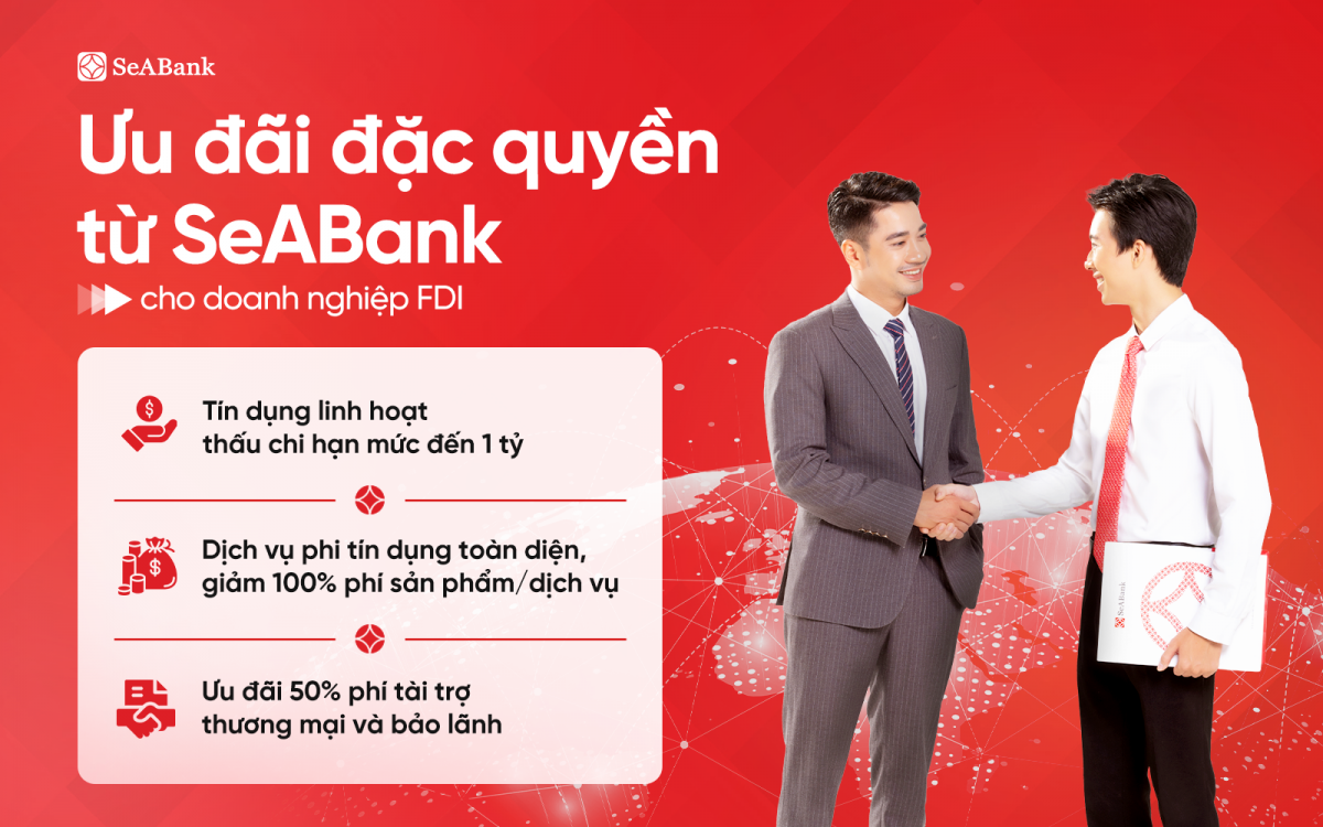 SeABank cung cấp giải pháp tài chính toàn diện, đồng hành cùng doanh nghiệp FDI khai phá cơ hội SeABank cung cấp giải pháp tài chính toàn diện, đồng hành cùng doanh nghiệp FDI khai phá cơ hội