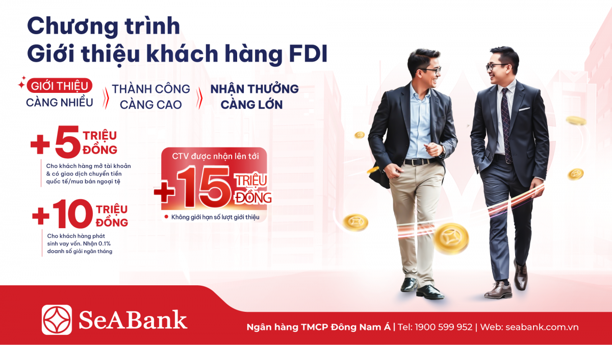 SeABank cung cấp giải pháp tài chính toàn diện, đồng hành cùng doanh nghiệp FDI khai phá cơ hội SeABank cung cấp giải pháp tài chính toàn diện, đồng hành cùng doanh nghiệp FDI khai phá cơ hội