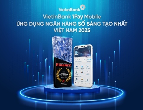 VietinBank iPay Mobile nhận giải thưởng “Ứng dụng Ngân hàng số sáng tạo nhất Việt Nam 2025”