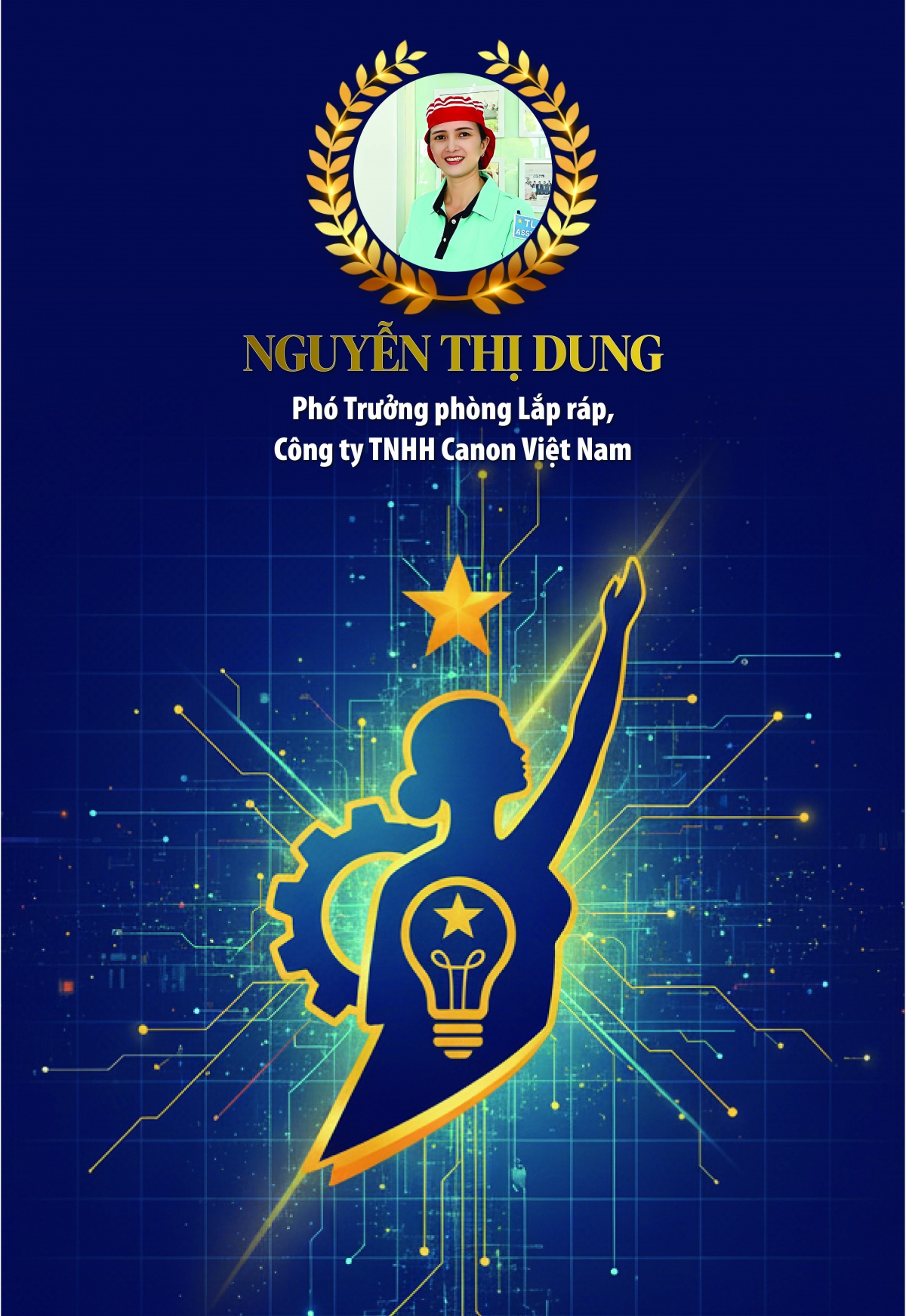 Phó Trưởng phòng Lắp ráp, Công ty TNHH Canon Việt Nam, LĐLĐ TP. Hà Nội Phó Trưởng phòng Lắp ráp, Công ty TNHH Canon Việt Nam, LĐLĐ TP. Hà Nội