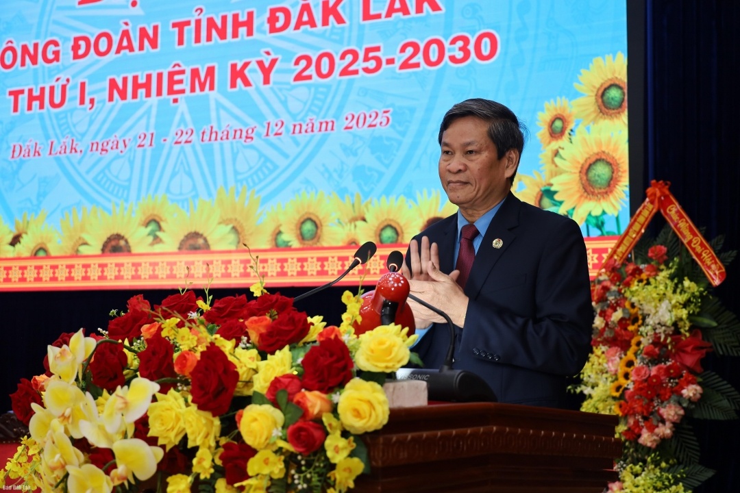 Công đoàn Đắk Lắk: Người bạn đồng hành, chỗ dựa vững chắc, tiếng nói tin cậy của người lao động