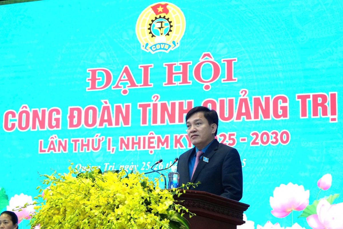 Ông Nguyễn Thế Lập giữ chức Chủ tịch Liên đoàn Lao động tỉnh Quảng Trị nhiệm kỳ 2025 - 2030