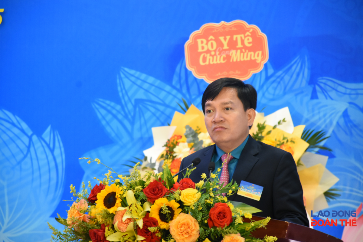 Công đoàn Y tế Việt Nam: Đổi mới, đột phá, trách nhiệm vì người lao động và sức khỏe toàn dân