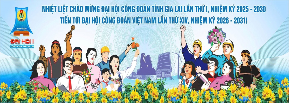 Đổi mới Công đoàn Gia Lai: Mọi con đường đều hướng về người lao động