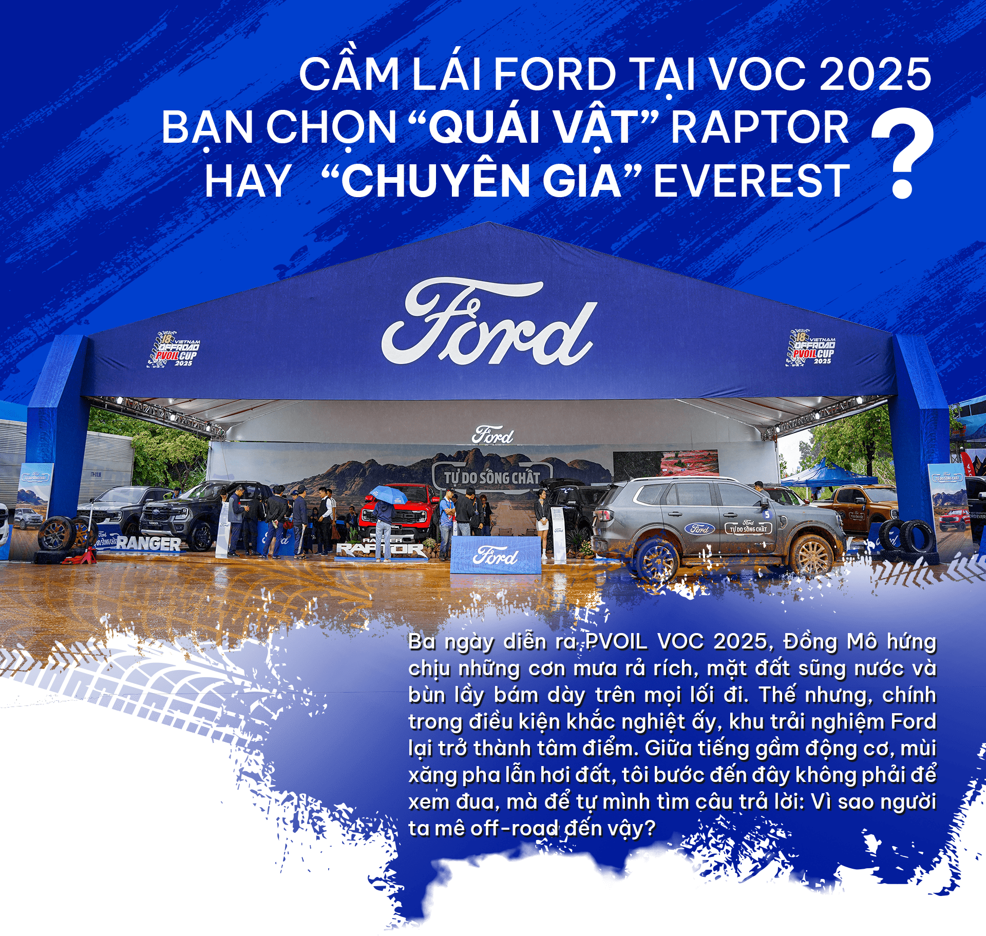 Cầm lái Ford tại VOC 2025: Bạn chọn “Quái vật” Raptor hay “Chuyên gia” Everest?