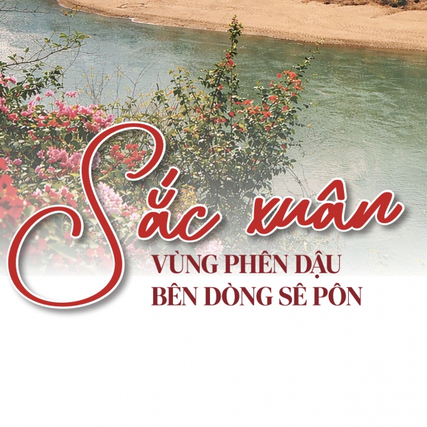 Sắc xuân vùng phên dậu bên dòng Sê Pôn