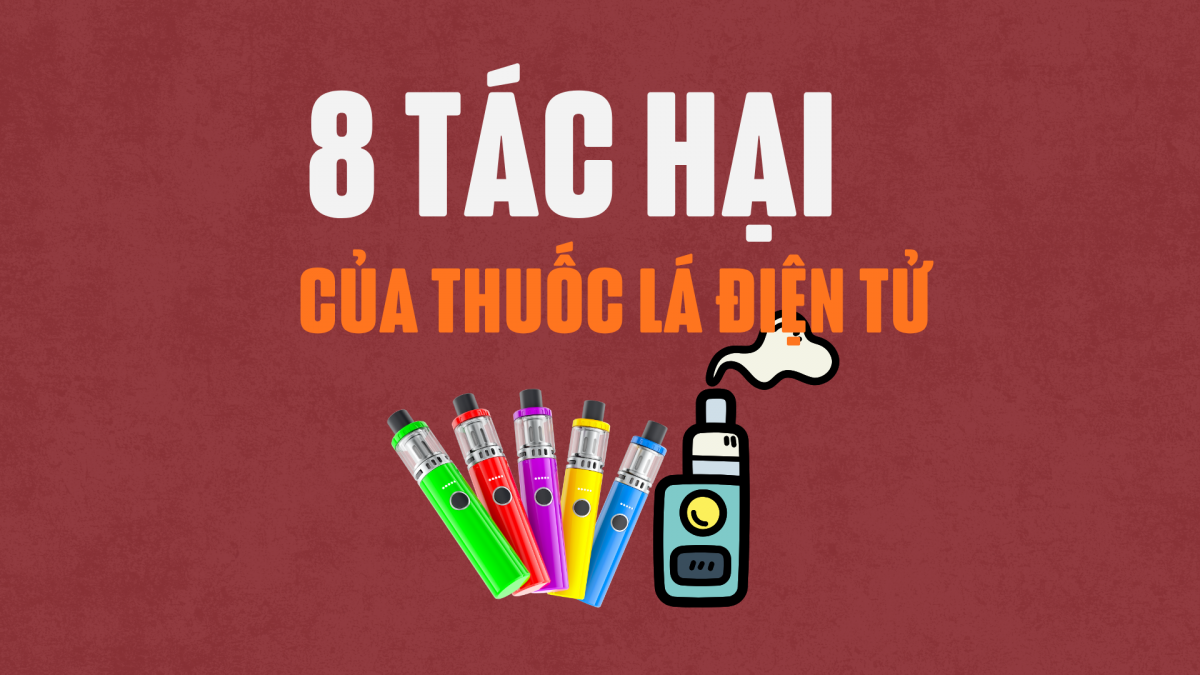 8 tác hại của thuốc lá điện tử