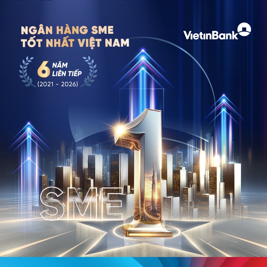 VietinBank 6 năm liên tiếp khẳng định vị thế Ngân hàng SME hàng đầu Việt Nam VietinBank 6 năm liên tiếp khẳng định vị thế Ngân hàng SME hàng đầu Việt Nam