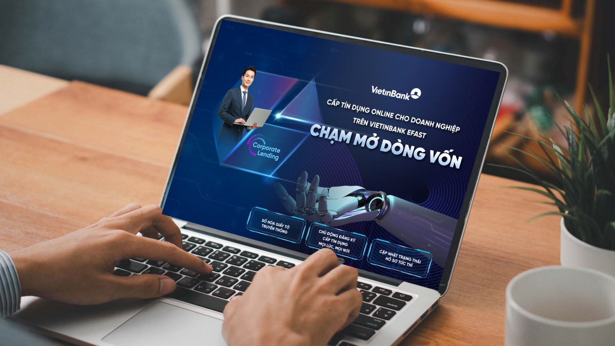 VietinBank ra mắt dịch vụ cấp tín dụng online trên VietinBank eFAST, rút ngắn thời gian tiếp cận vốn cho khách hàng doanh nghiệp
