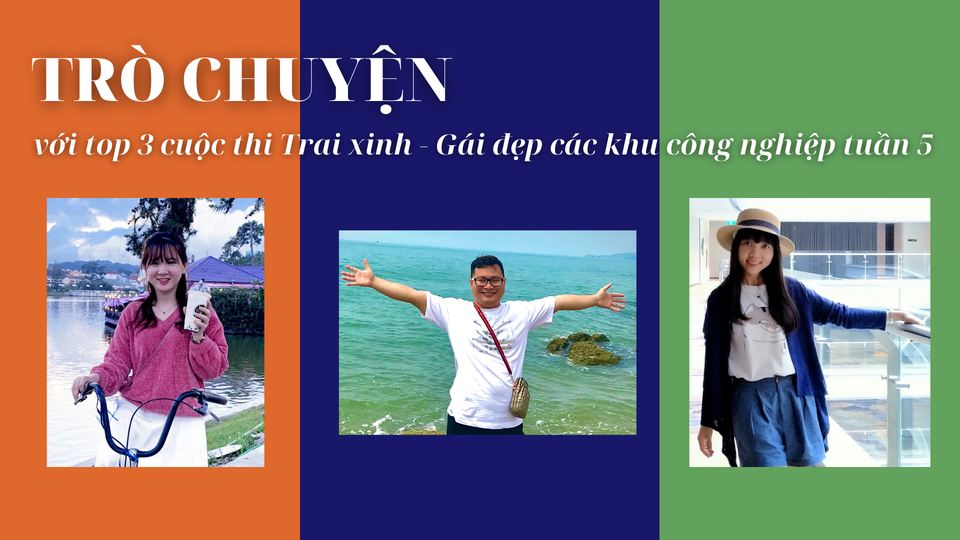 Kết quả cuộc thi Trai xinh - Gái đẹp các khu công nghiệp tuần 5: Ba đại diện đến từ một công ty