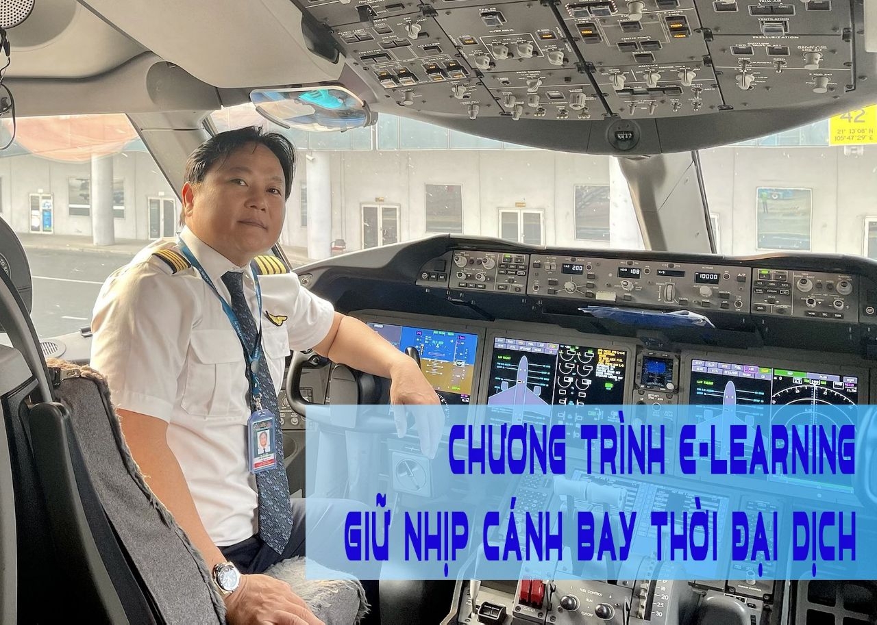 Chương trình E–Learning giữ nhịp cánh bay thời đại dịch
