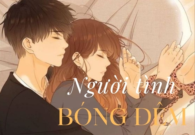 Truyện dài kỳ: Người tình bóng đêm (Phần 1)