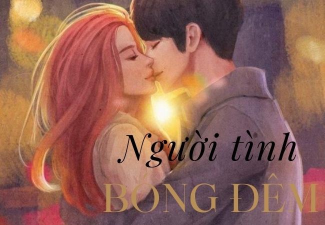 Truyện dài kỳ: Người tình bóng đêm (Phần 3)