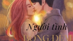 Truyện dài kỳ: Người tình bóng đêm (Phần 3)