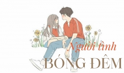 Truyện dài kỳ: Người tình bóng đêm (Phần 14)