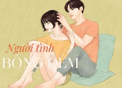 Truyện dài kỳ: Người tình bóng đêm (Phần 20)