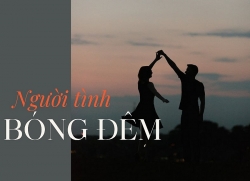 Truyện dài kỳ: Người tình bóng đêm (Phần 22)