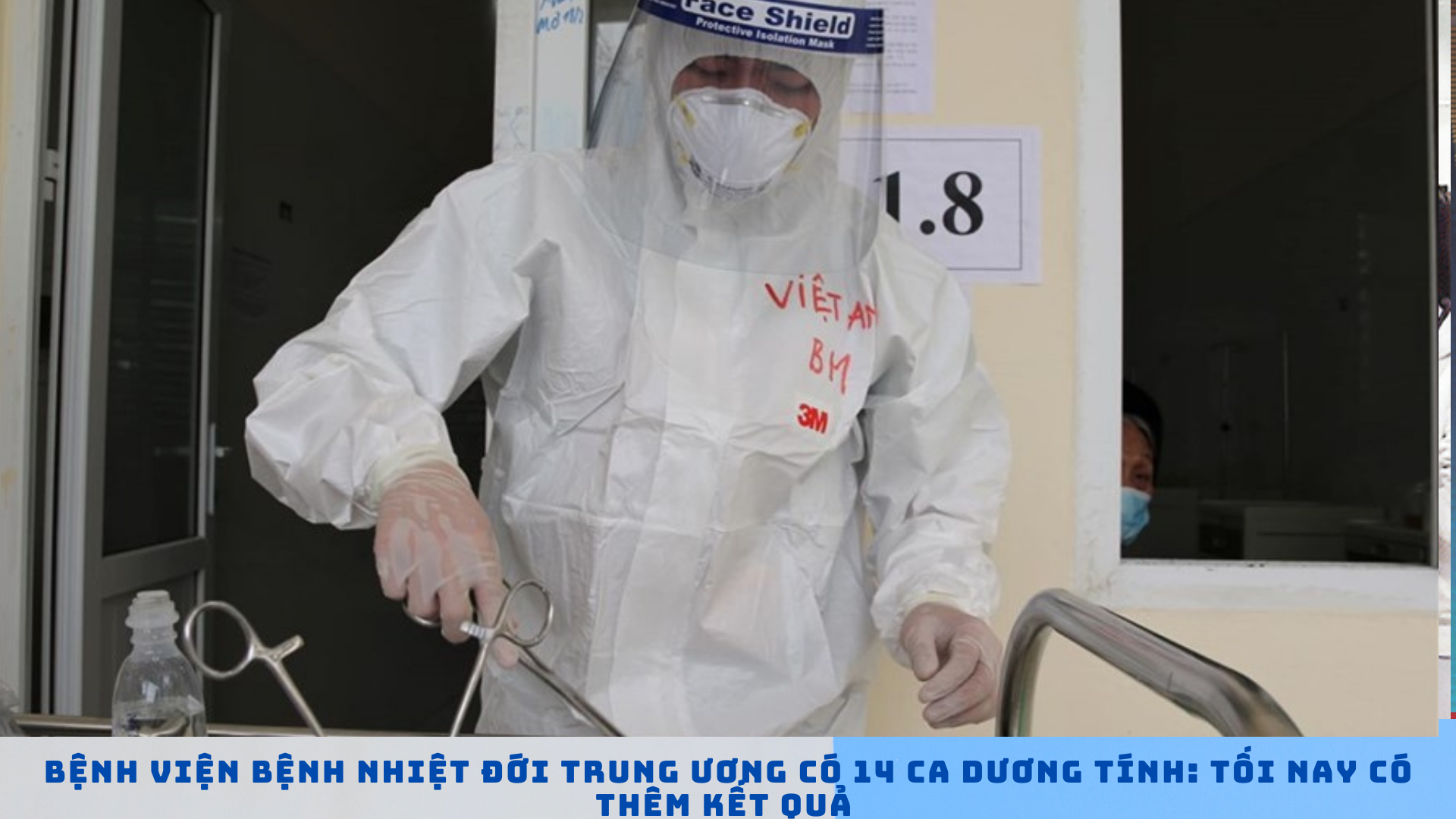 Bệnh viện Bệnh Nhiệt đới Trung ương có 14 ca dương tính: tối nay có thêm kết quả