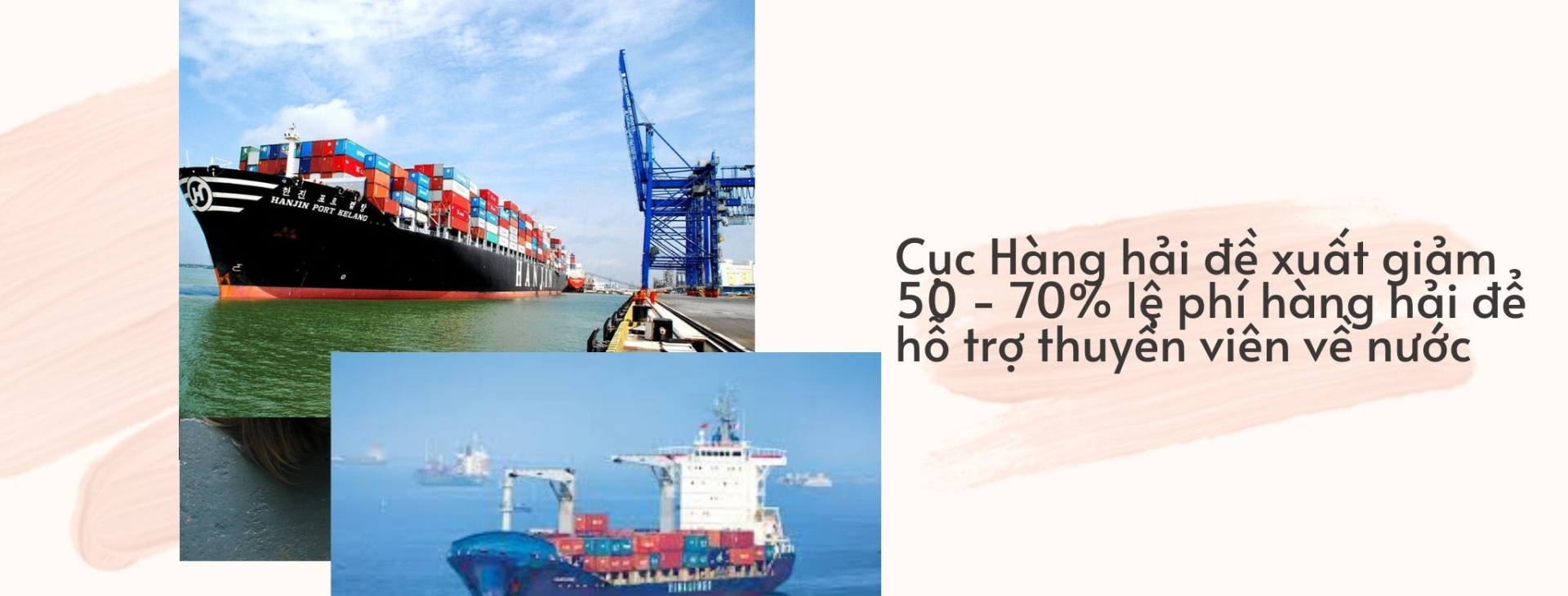 Đề xuất giảm 50 - 70% lệ phí hàng hải hoặc mức phí để hỗ trợ thuyền viên về nước Đề xuất giảm 50 - 70% lệ phí hàng hải hoặc mức phí để hỗ trợ thuyền viên về nước