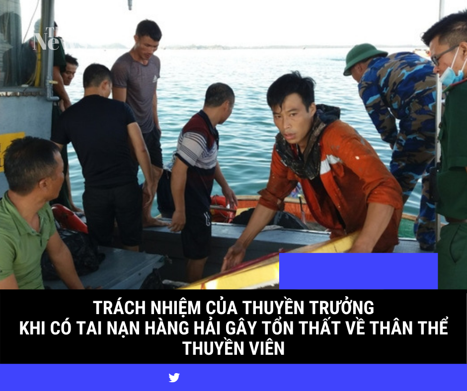 Trách nhiệm của thuyền trưởng khi có tai nạn hàng hải gây tổn thất thân thể thuyền viên