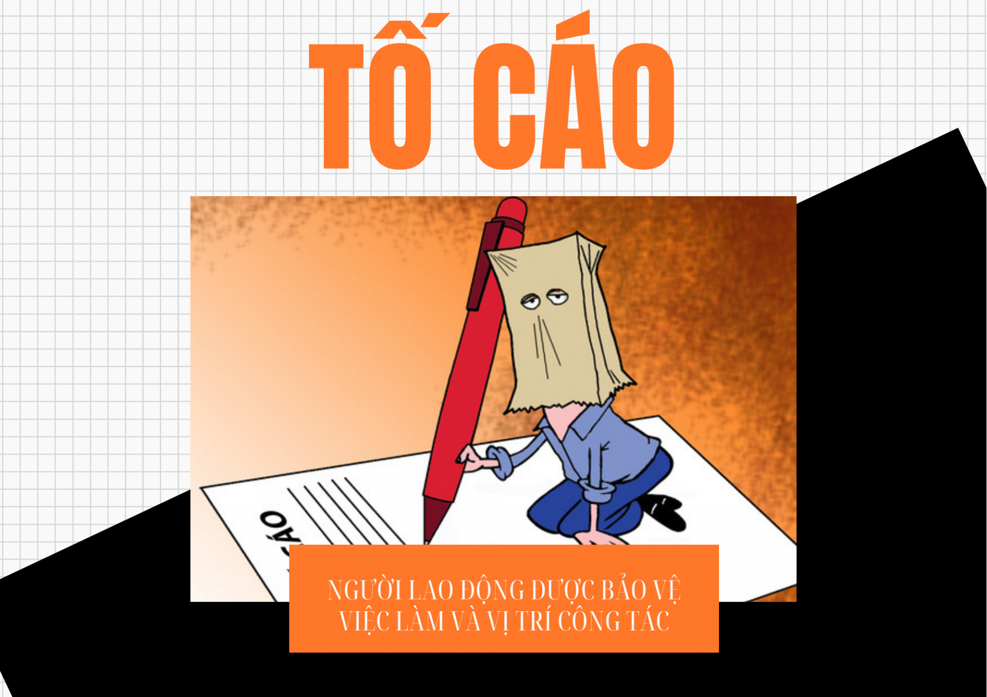 Khi tố cáo, người lao động được bảo vệ việc làm và vị trí công tác Khi tố cáo, người lao động được bảo vệ việc làm và vị trí công tác