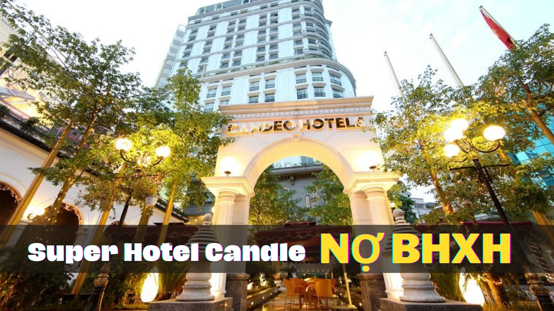 Vụ Super Hotel Candle nợ BHXH: Một số người lao động được chốt và trả sổ BHXH