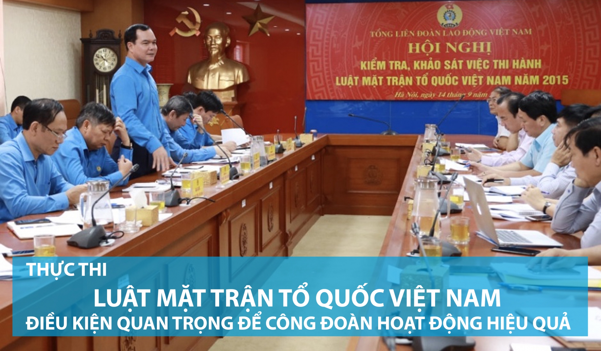 Thực thi Luật Mặt trận Tổ quốc Việt Nam năm 2015 Thực thi Luật Mặt trận Tổ quốc Việt Nam năm 2015