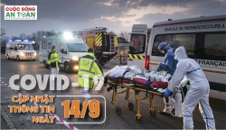 Covid-19: Cập nhật thông tin mới nhất ngày 14/9