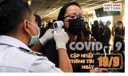 Covid-19: Cập nhật thông tin mới nhất ngày 19/9