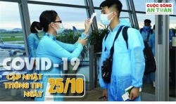 Covid-19: Cập nhật thông tin mới nhất ngày 25/10