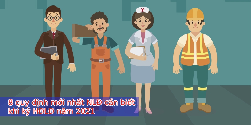 Quy định mới của Bộ luật Lao động năm 2019