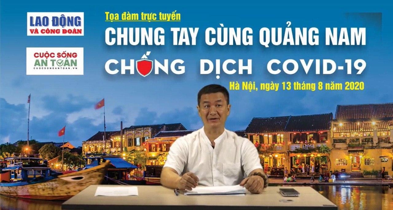 Tọa đàm trực tuyến Chung tay cùng Quảng Nam chống dịch Covid 19 toa dam truc tuyen chung tay cung quang nam chong dich covid 19