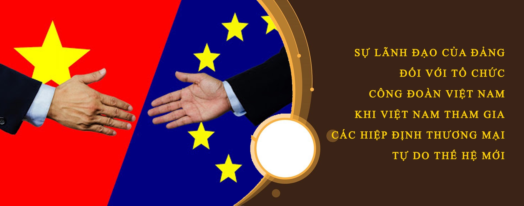 Khi Việt Nam tham gia các hiệp định thương mại tự do thế hệ mới