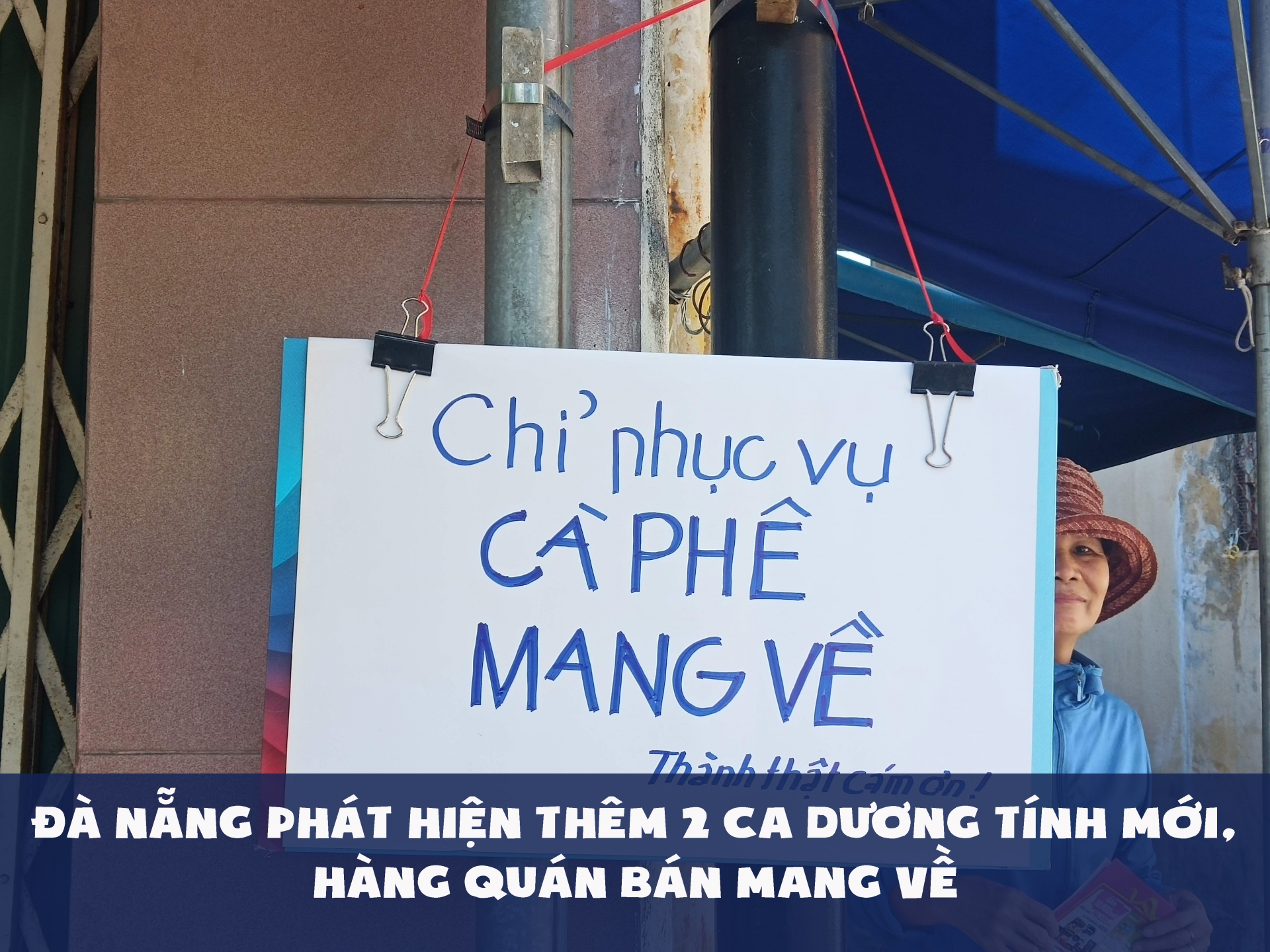 Đà nẵng phát hiện thêm 2 ca dương tính mới, hàng quán bán mang về Đà nẵng phát hiện thêm 2 ca dương tính mới, hàng quán bán mang về