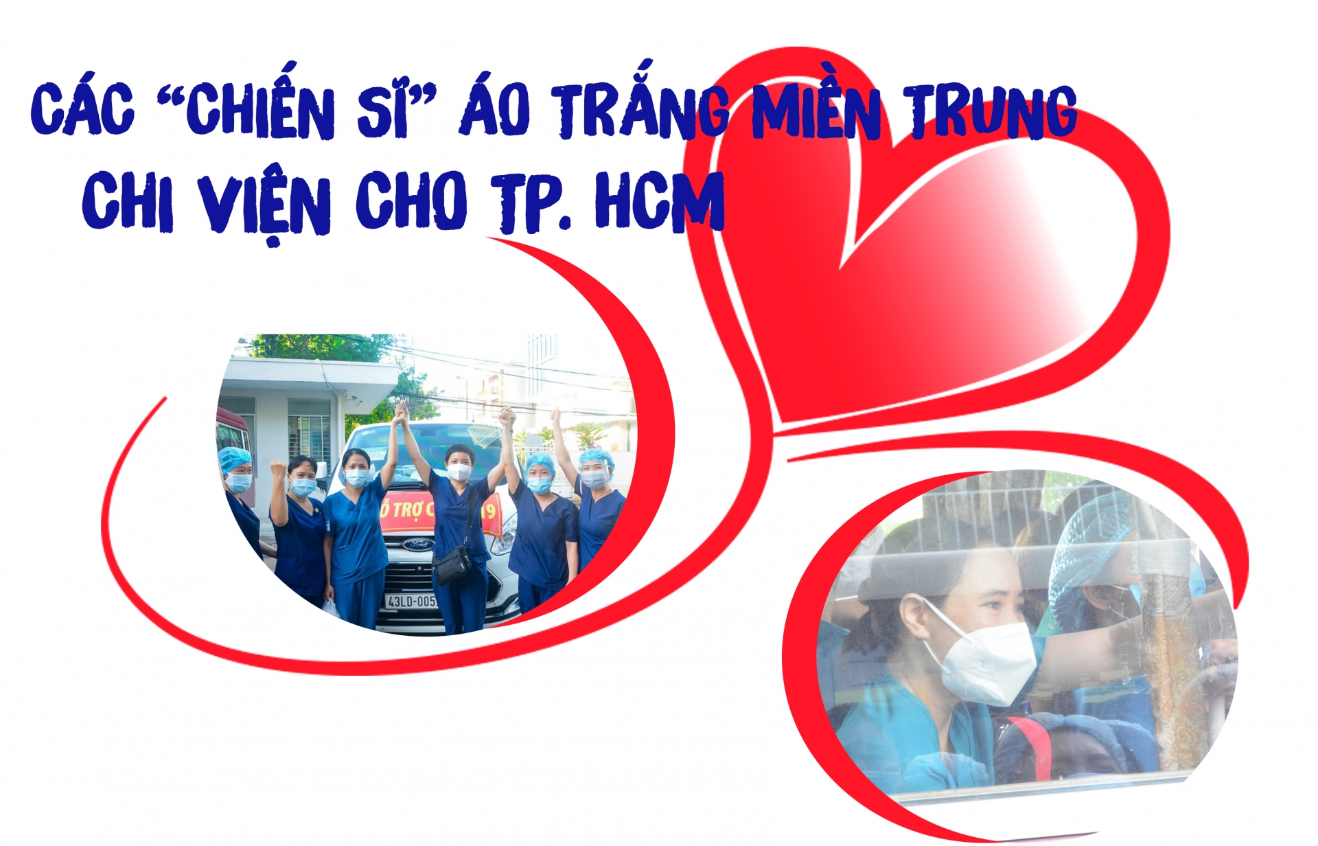 Các “chiến sĩ” áo trắng miền Trung chi viện cho TP. HCM Các “chiến sĩ” áo trắng miền Trung chi viện cho TP. HCM