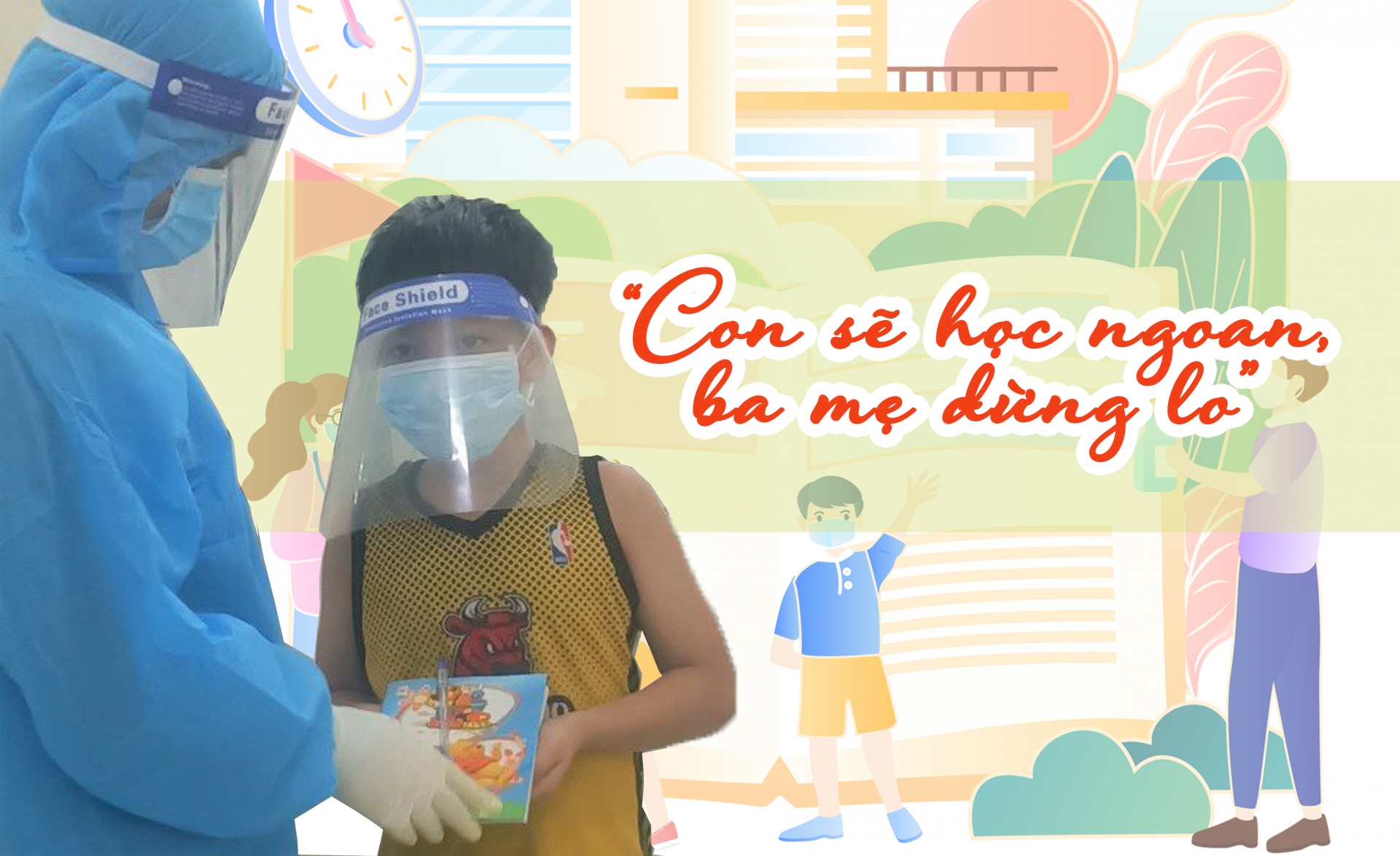 “Con sẽ học ngoan, ba mẹ đừng lo” “Con sẽ học ngoan, ba mẹ đừng lo”