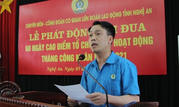LĐLĐ Nghệ An phát động thi đua 60 ngày cao điểm các hoạt động Tháng Công nhân
