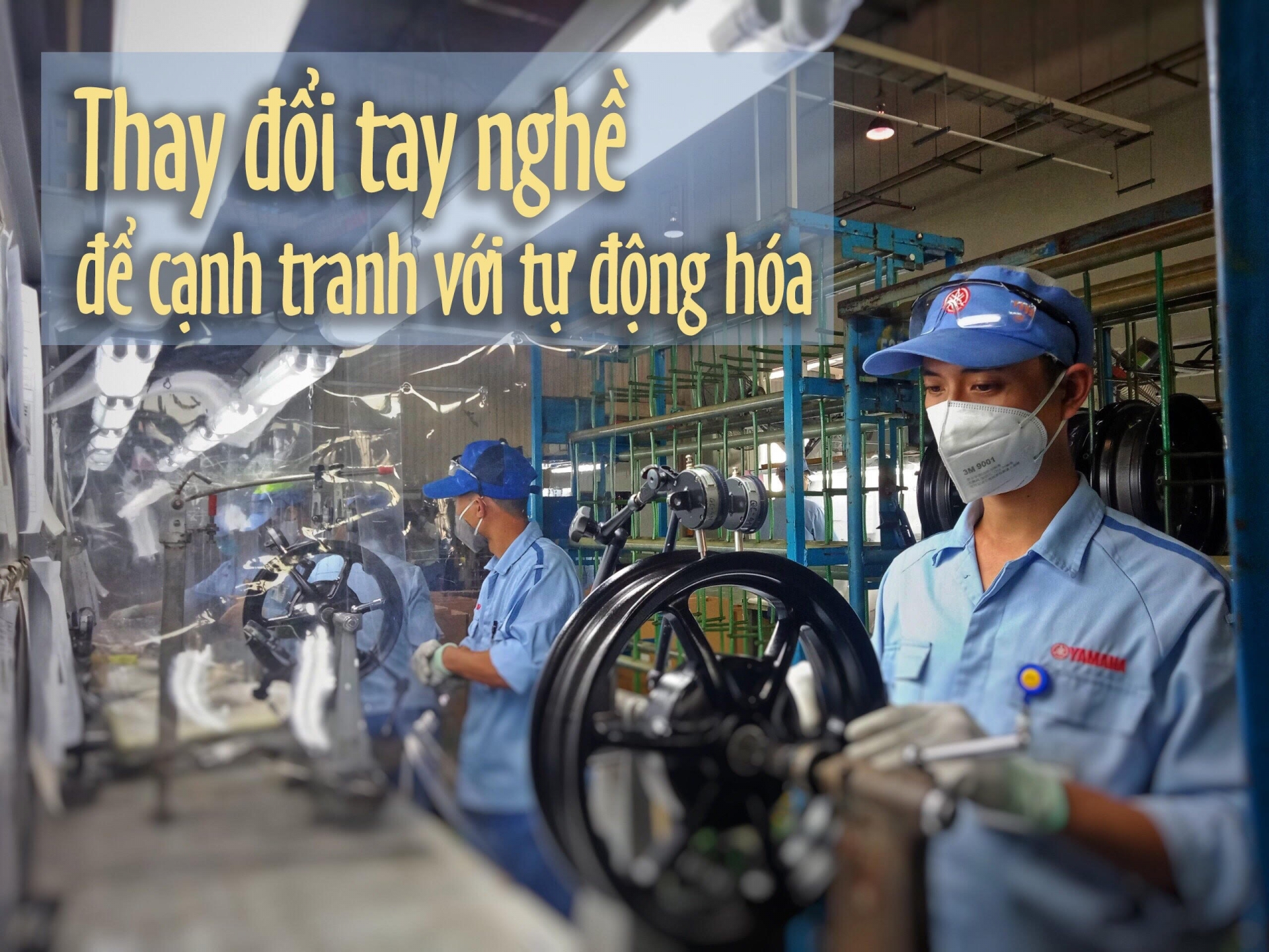 Thay đổi tay nghề để cạnh tranh với tự động hoá