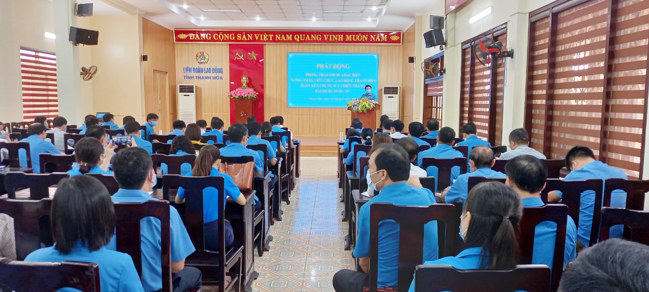 300.000 công nhân lao động Thanh Hóa chống dịch COVID-19 LĐLĐ tỉnh Thanh Hóa phát động phong trào thi đua đặc biệt phòng, chống dịch Covid-19