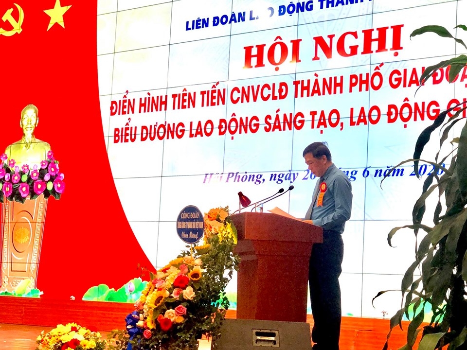 Liên đoàn Lao động thành phố Hải Phòng tổ chức Hội nghị biểu dương điển hình tiên tiến lien doan lao dong thanh pho hai phong to chuc hoi nghi bieu duong dien hinh tien tien