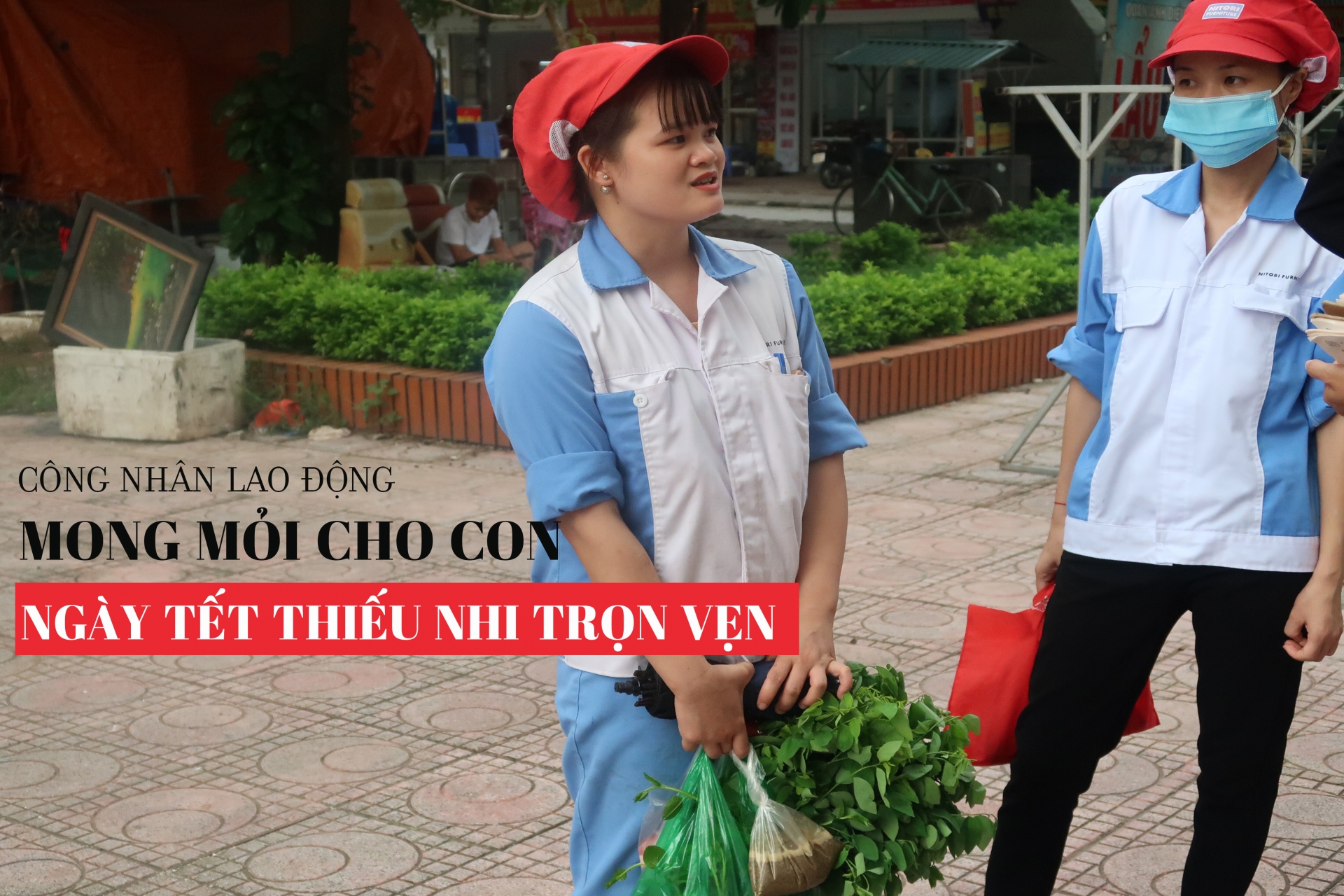 Công nhân lao động mong mỏi ngày Tết Trung thu trọn vẹn với con Công nhân lao động mong mỏi ngày Tết Trung thu trọn vẹn với con