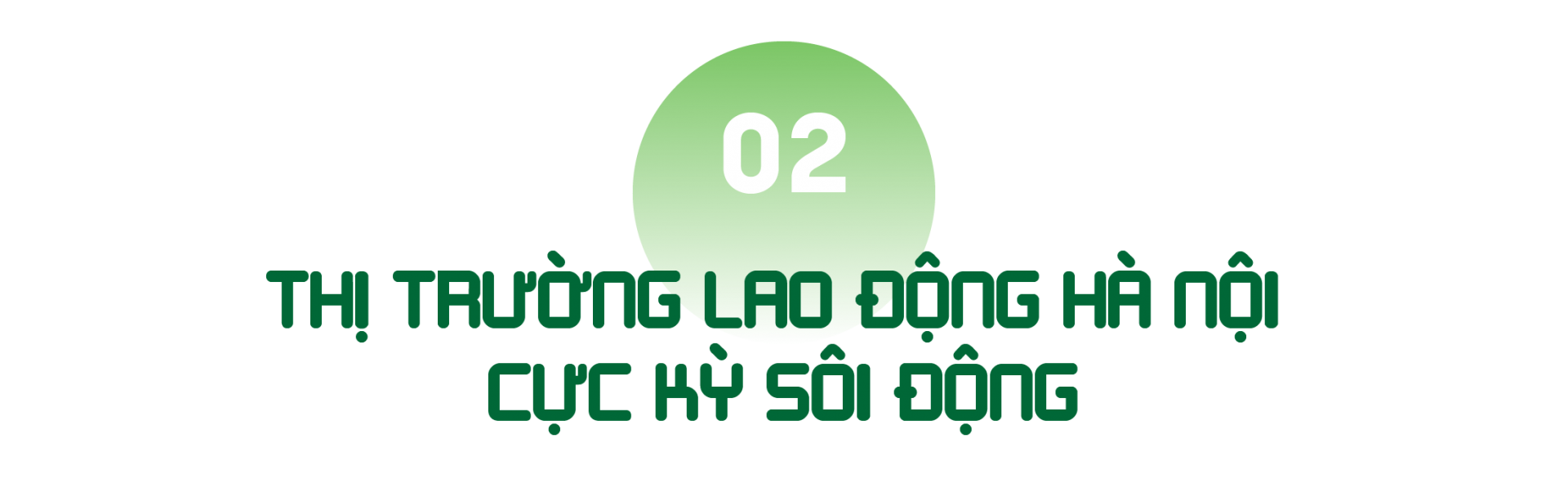 “Nhu cầu tuyển lao động có tay nghề cao hơn các năm trước” “Nhu cầu tuyển lao động có tay nghề cao hơn các năm trước”