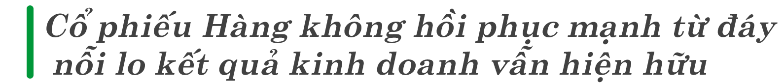 MEGASTORY: Sự phục hồi hàng không Việt hậu Covid-19 megastory su phuc hoi hang khong viet hau covid 19