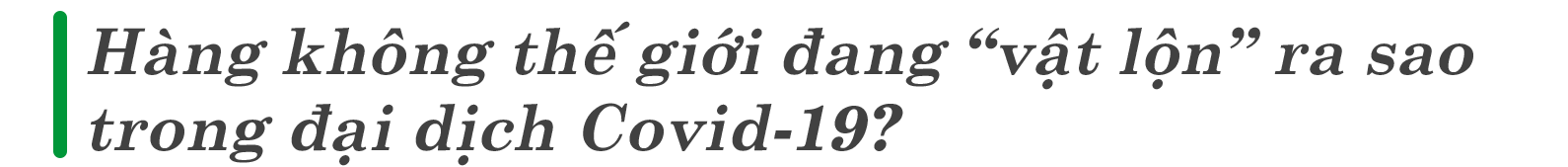 MEGASTORY: Sự phục hồi hàng không Việt hậu Covid-19 megastory su phuc hoi hang khong viet hau covid 19