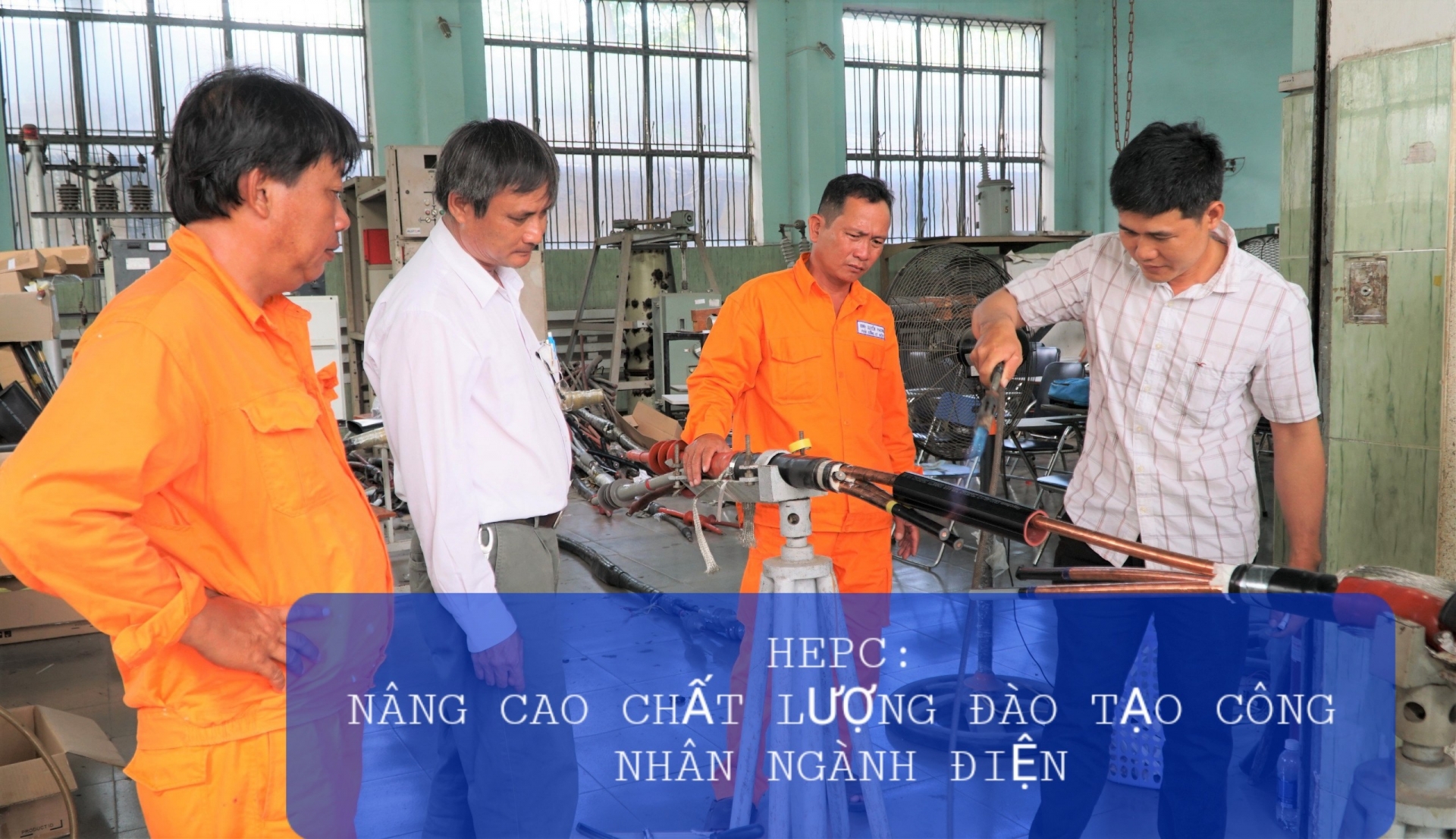Nâng cao chất lượng đào tạo công nhân ngành Điện Nâng cao chất lượng đào tạo công nhân ngành Điện