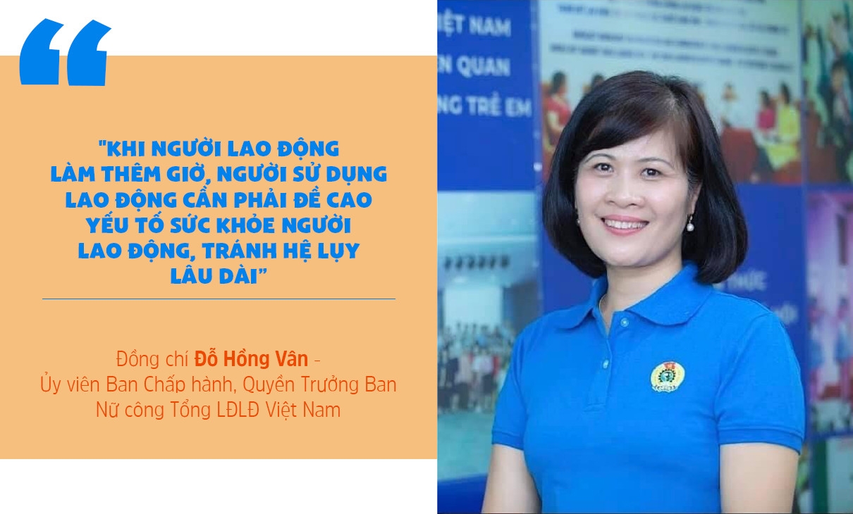 Tăng giờ làm thêm cần đảm bảo an toàn và sức khỏe cho người lao động