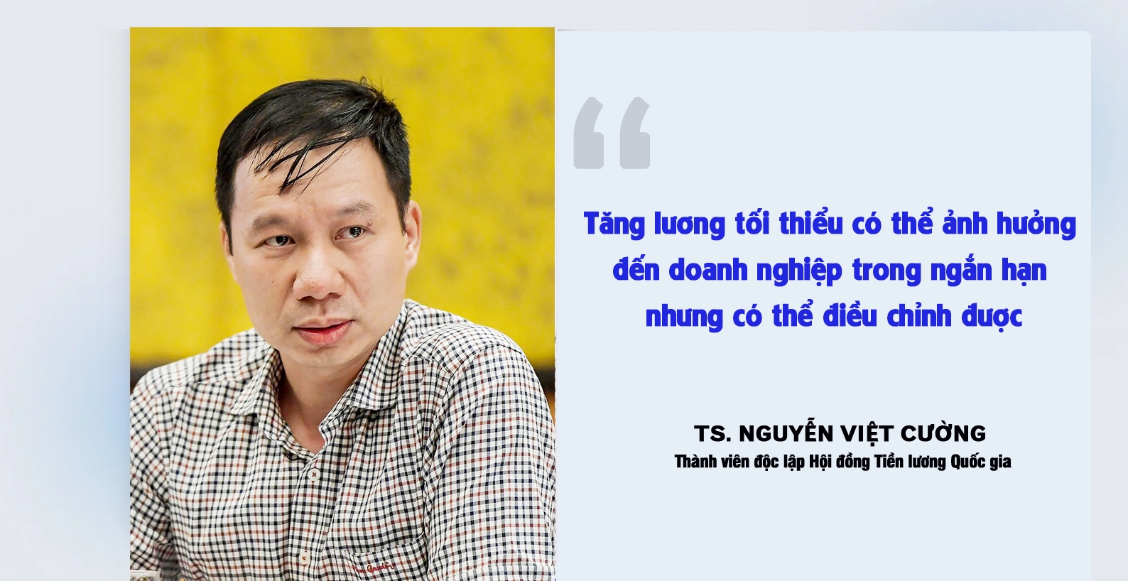 "Tăng lương tối thiểu sẽ ảnh hưởng doanh nghiệp trong ngắn hạn nhưng điều chỉnh được" "Tăng lương tối thiểu sẽ ảnh hưởng doanh nghiệp trong ngắn hạn nhưng điều chỉnh được"