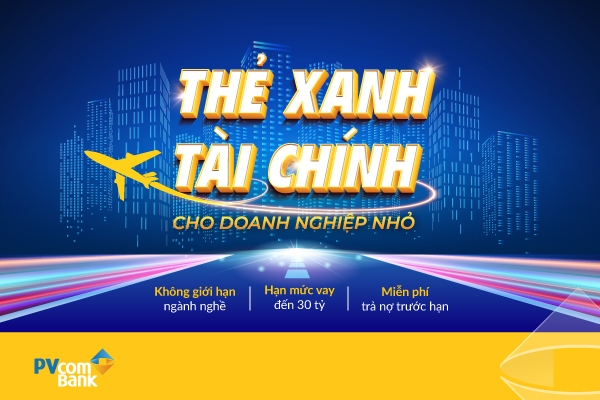 PVcomBank triển khai gói tín dụng SE100: “Thẻ xanh” tài chính cho doanh nghiệp nhỏ PVcomBank triển khai gói tín dụng SE100: “Thẻ xanh” tài chính cho doanh nghiệp nhỏ